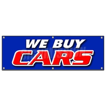 Signmission WE BUY CARS BANNER SIGN vehicles cars automobiles buyer dealership B-72 We Buy Cars